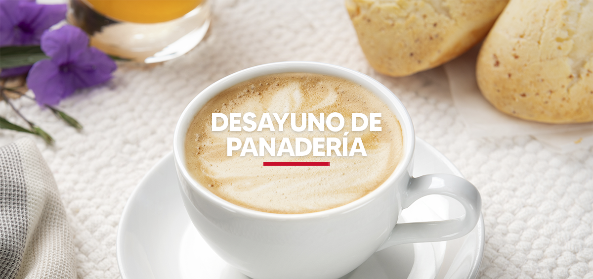 DESAYUNO DE PANADERÍA